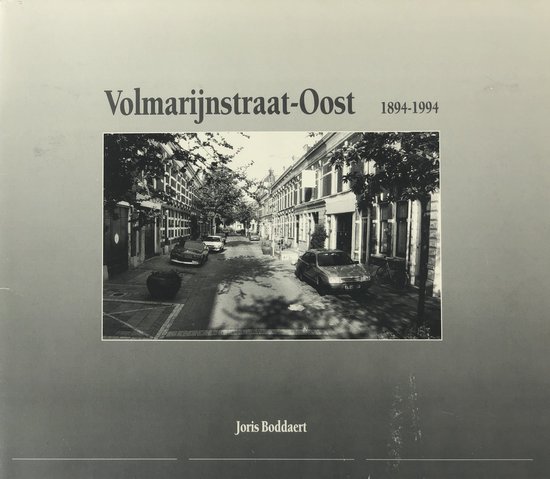 Volmarijnstraat-oost 1894-1994
