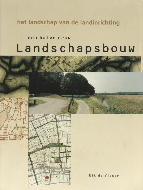 Een halve eeuw landschapsbouw