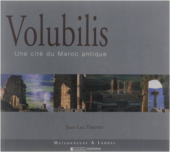 Volubilis, une cité du Maroc antique