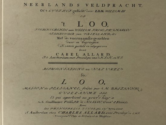 Neerlands veldpracht : een serie prenten met gezichten van Paleis Het Loo en zijn tuinen uitgegeven door Carel Allard, vermoedelijk in 1702