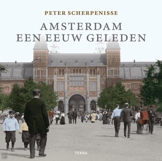 Amsterdam Een Eeuw Geleden