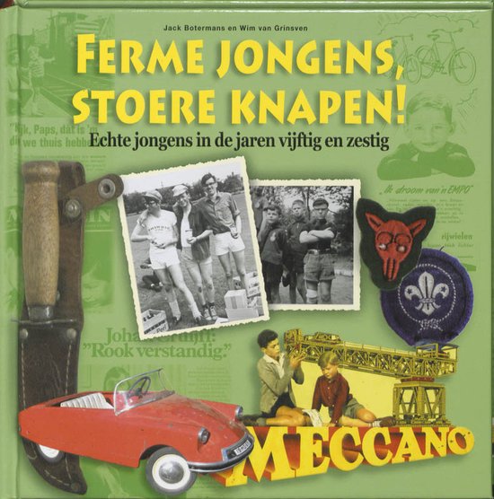 Ferme jongens, stoere knapen!