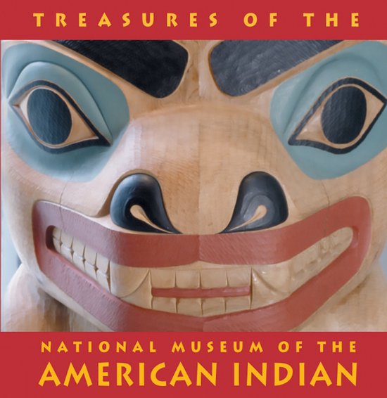 Treasures Of The National Museum Of The American Indian