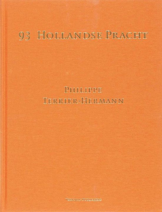 93 Hollandse Pracht = Beautes Hollandaises