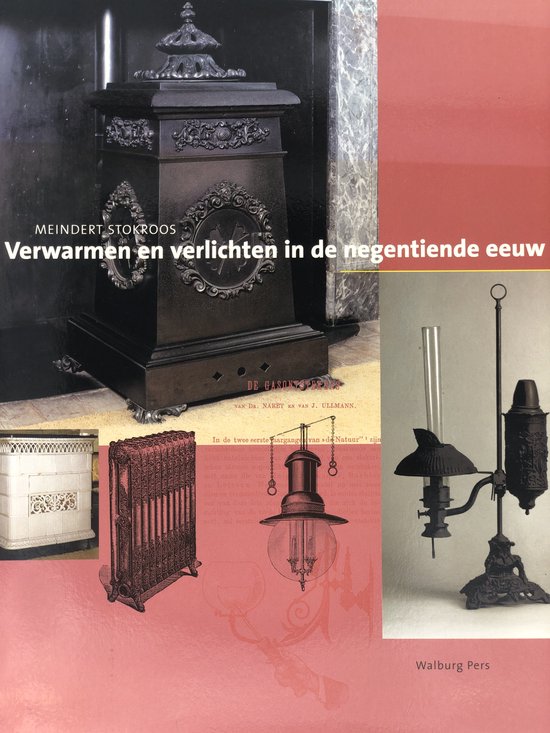 Verwarmen En Verlichten 19E Eeuw