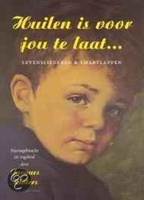 Huilen Is Voor Jou Te Laat...