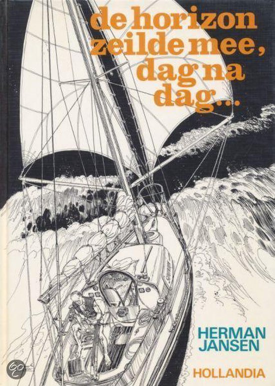 De horizon zeilde mee, dag na dag...