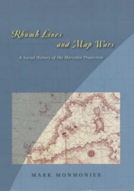 Rhumb Lines and Map Wars