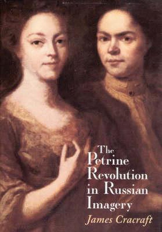 The Petrine Revolution In Russian Imagery