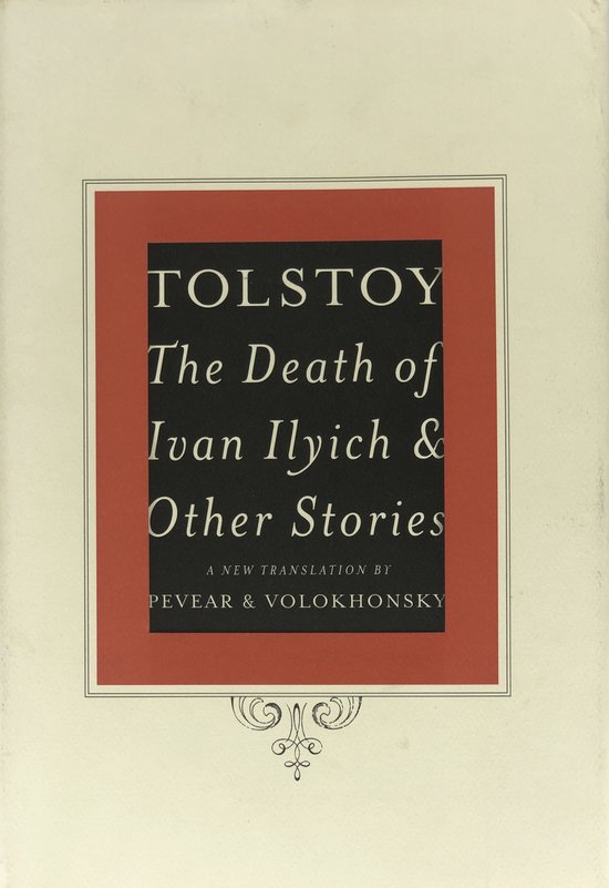 The Death of Ivan Ilyich and Other Stories