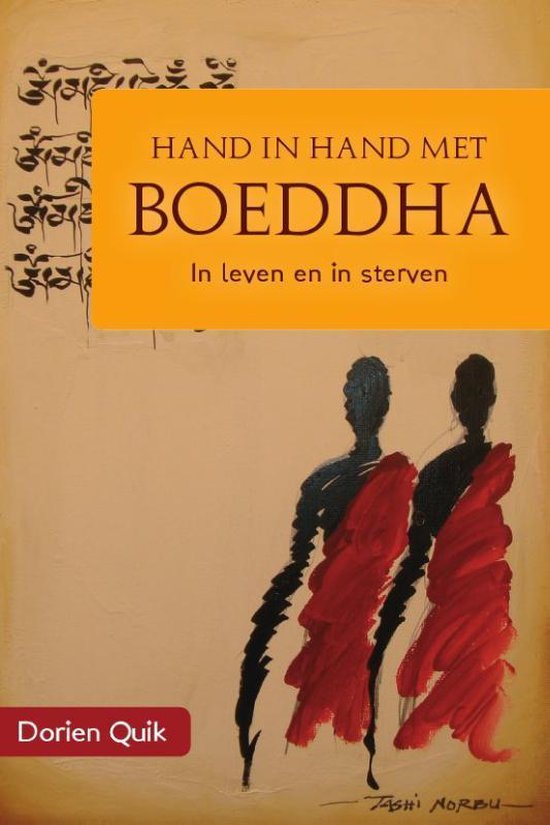 Hand In Hand Met Boeddha In Leven En In Sterven