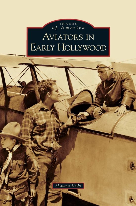 Aviators In Early Hollywood