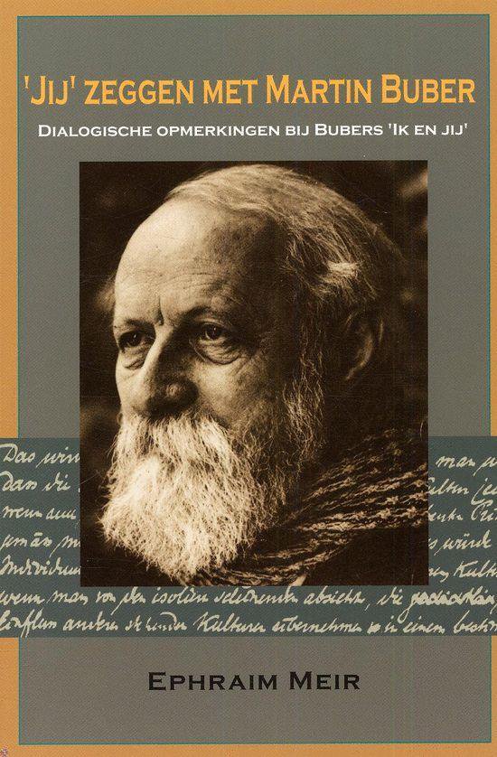 'Jij' Zeggen Met Martin Buber