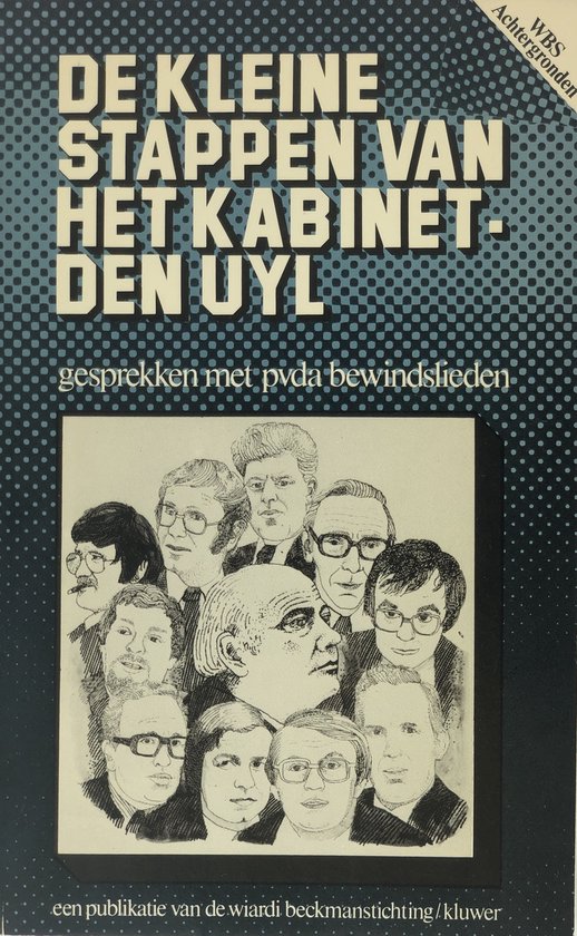 Kleine stappen van het kabinet den uyl