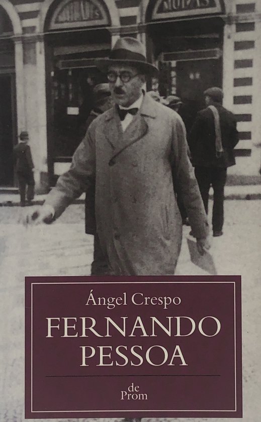 Het meervoudige leven van Fernando Pessoa