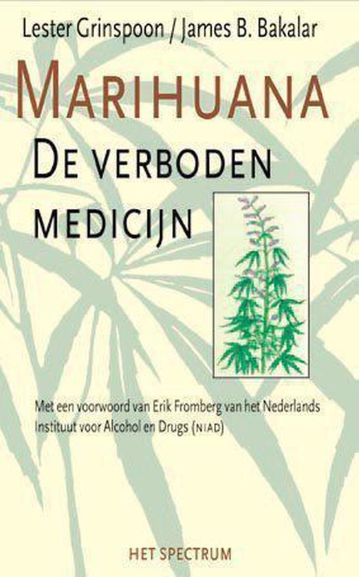 Marihuana, de verboden medicijn