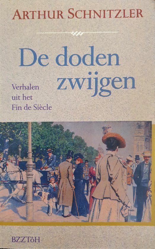 De doden zwijgen : verhalen uit het Fin de Siècle