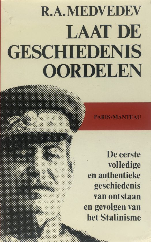 Laat de geschiedenis oordelen