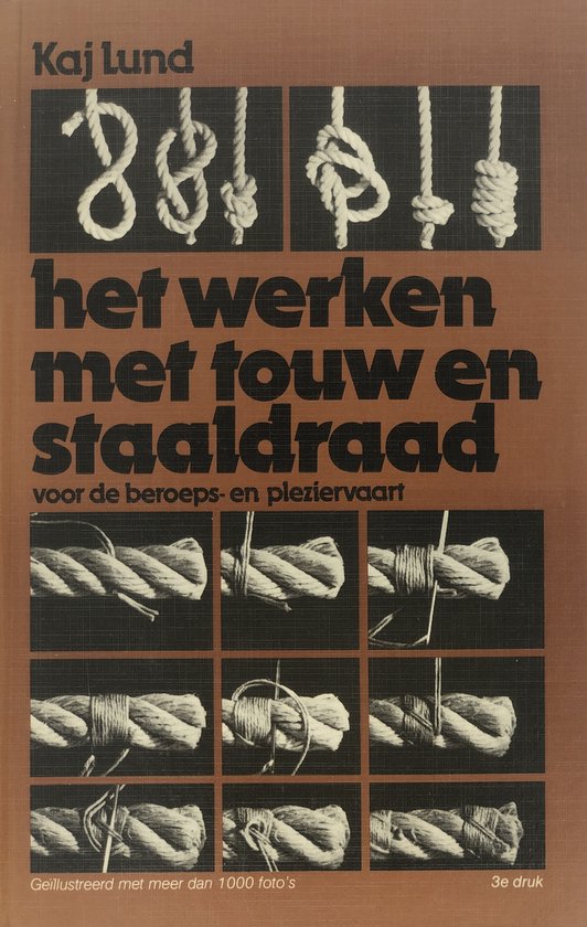 Werken met touw enz. beroeps en plezierv.
