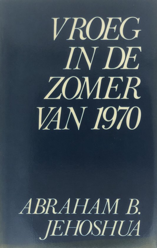 Vroeg In De Zomer Van 1970