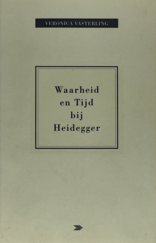 Waarheid en tijd bij Heidegger / druk 1