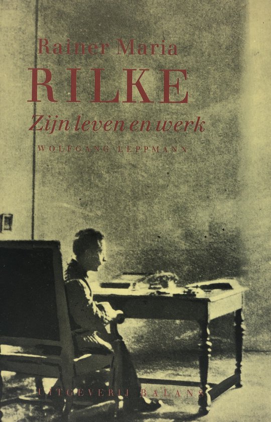 RAINER MARIA RILKE. ZIJN LEVEN
