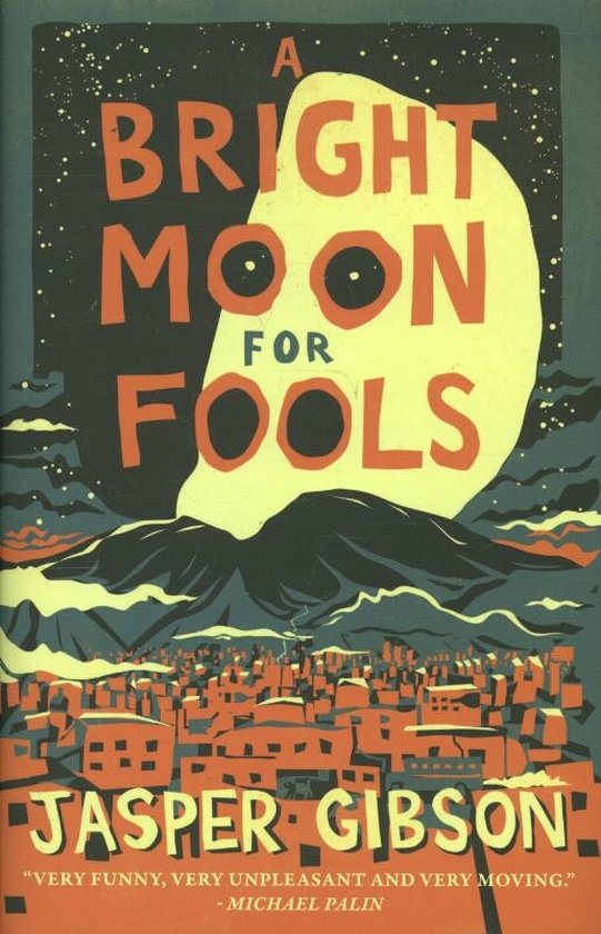 A Bright Moon for Fools