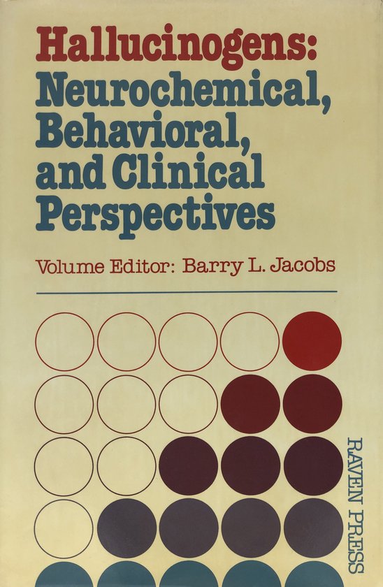 Hallucinogens, Neurochemical, Behavioral, and Clinical Perspectives