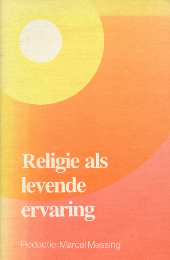 Religie als levende ervaring / druk 1