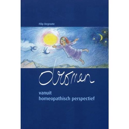 Dromen vanuit homeopathisch perspectief.