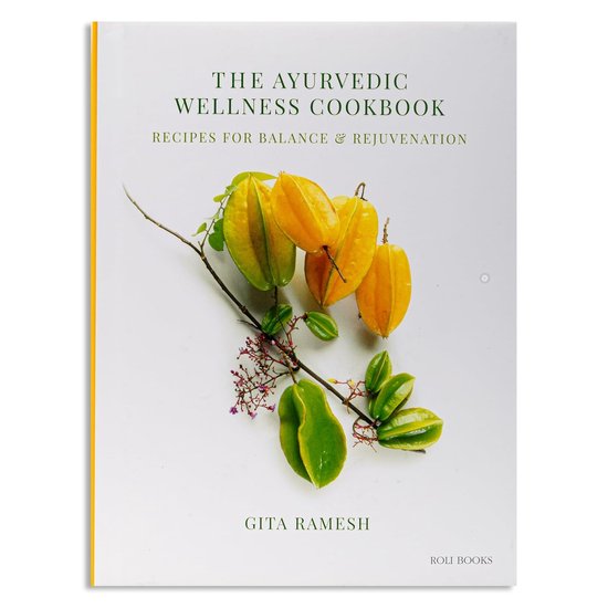 The Ayurvedic Wellness Cookbook