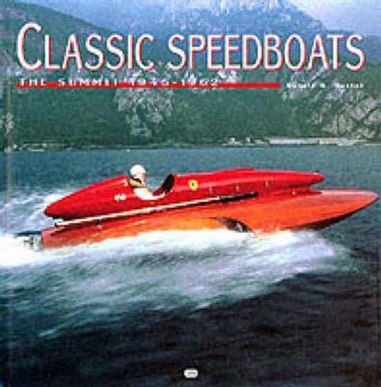 Classic Speedboats, 1945-1962