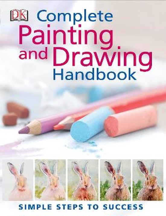 The Complete Painting And Drawing Handbook