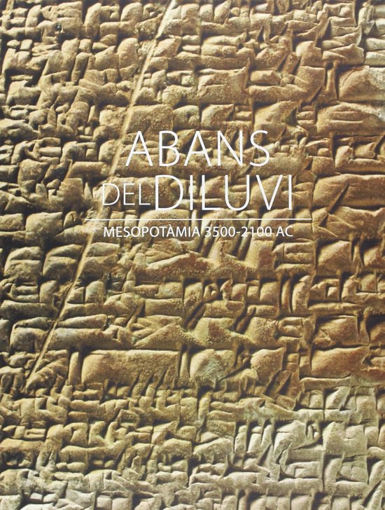 Abans del Diluvi - Mesopotamia 3500-2100 AC