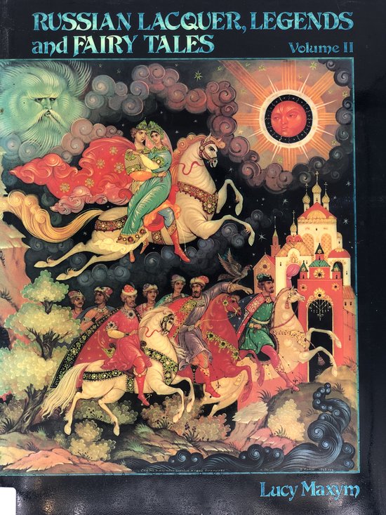 Russian Lacquer Legends and Fairy Tales
