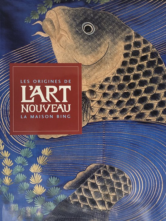 Les Origines de l'Art nouveau - La Maison Bing