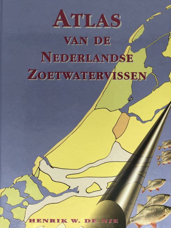 Atlas van de Nederlandse zoetwatervissen