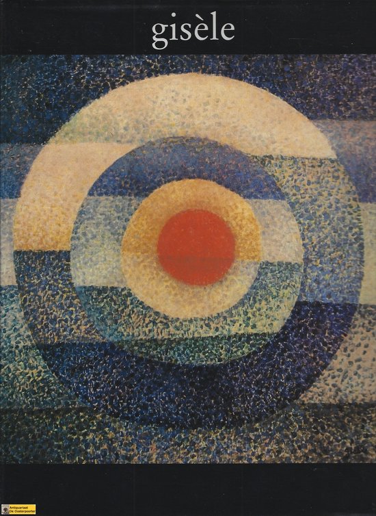 Gisèle. Schilderijen en tekeningen
