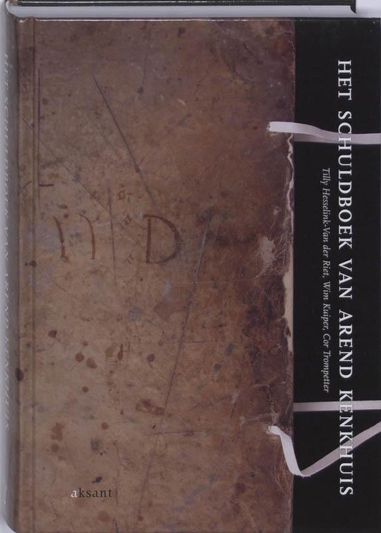 Het Schuldboek Van Arend Kenkhuis