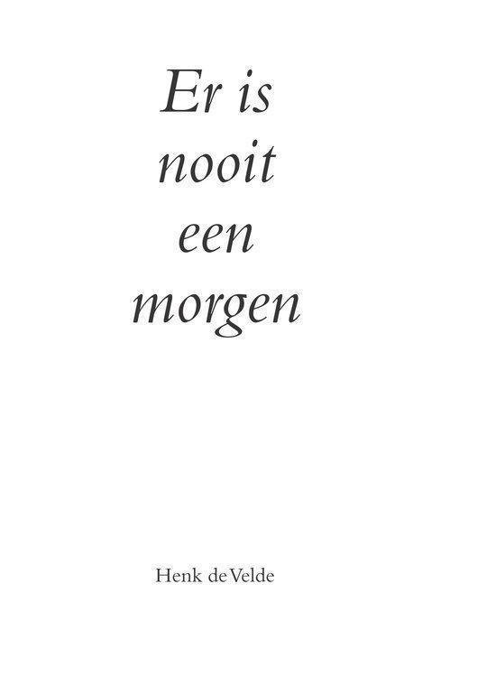 Er is nooit een morgen - Afbeelding 3