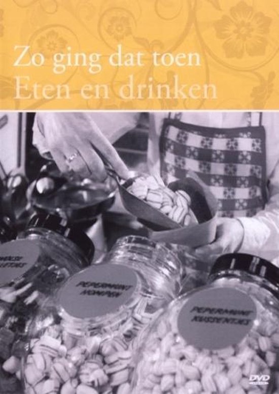 Zo Ging Dat Toen - Eten En Drinken