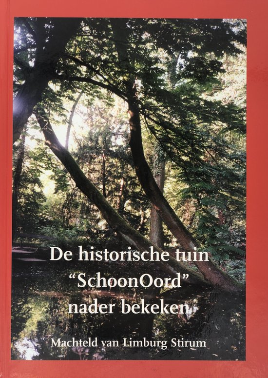 De historische tuin Schoonoord nader bekeken