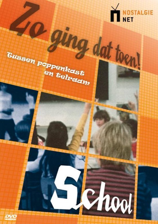 Zo Ging Dat Toen - School