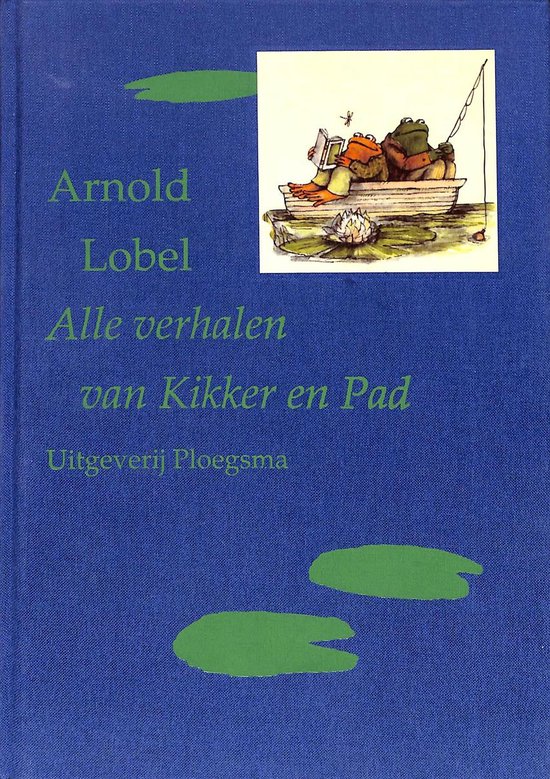 Alle verhalen van Kikker en Pad