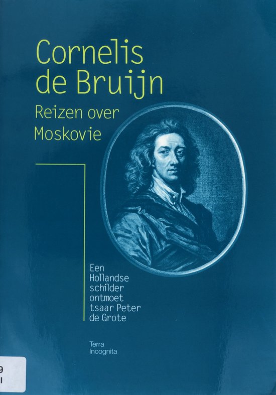 Reizen over Moskovie : een Hollandse schilder ontmoet tsaar Peter de Grote