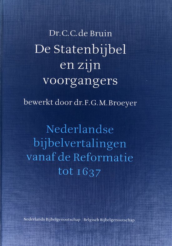 De Statenbijbel en zijn voorgangers