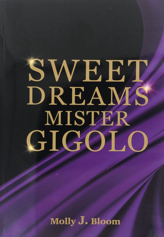 Sweet Dreams Mister Gigolo