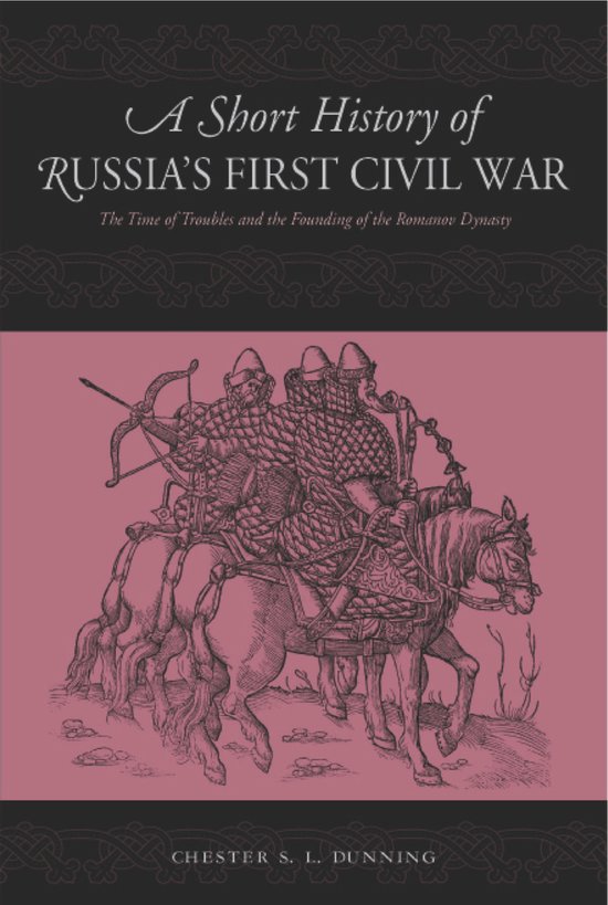 A Short History Of Russia's First Civil War