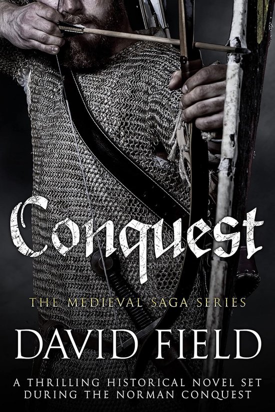 Conquest: A thrilling historical novel set during the Norman Conquest