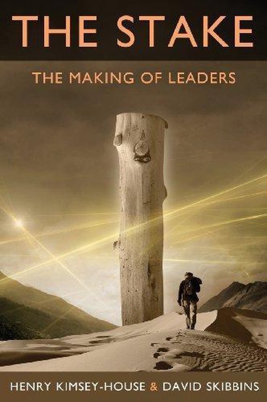 The Stake: The Making of Leaders